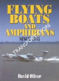 Book cover of Flying Boats & Amphibians since 1945 by OLIVER, David